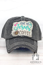 Load image into Gallery viewer, DISTRESSED BLACK &#39;GIVE ME JESUS &amp; COFFEE&#39; CAP
