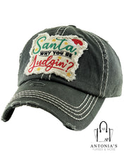 Load image into Gallery viewer, &quot;SANTA WHY YOU BE JUDGIN?&quot;  Baseball Cap
